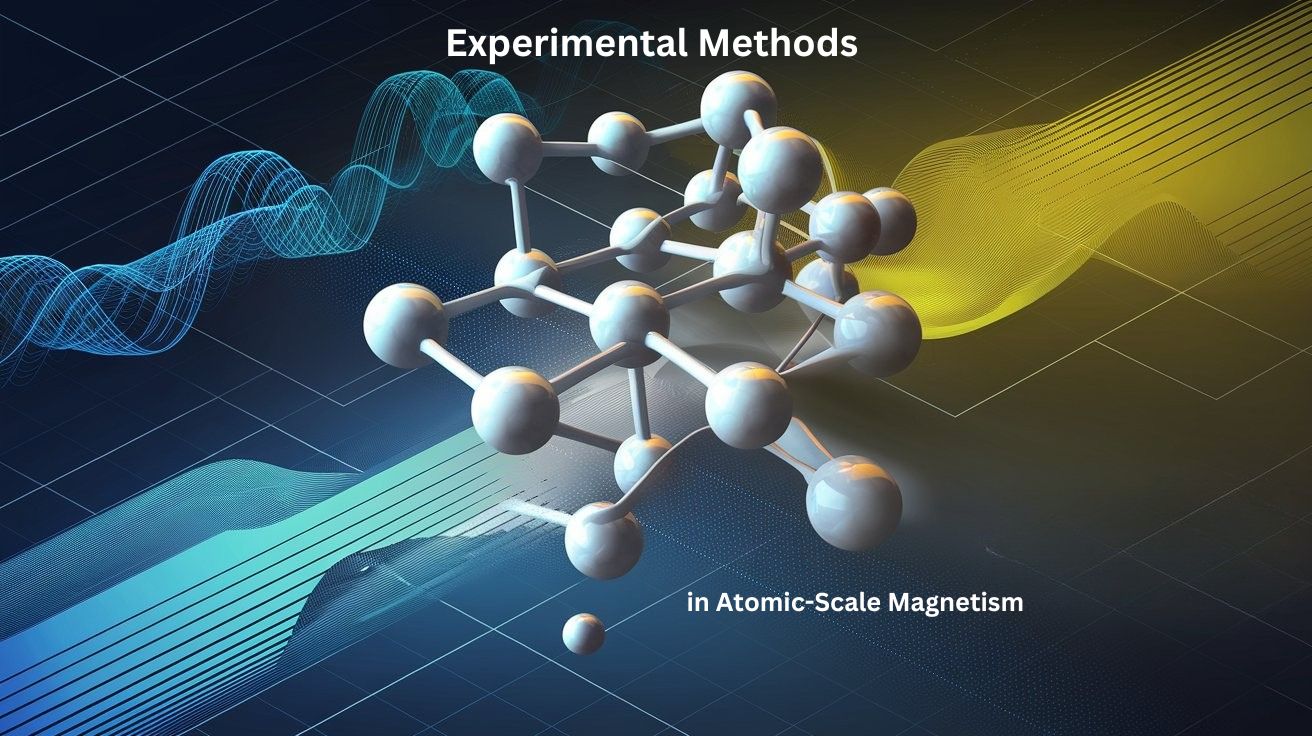 Experimental Methods in Atomic Scale Magnetism